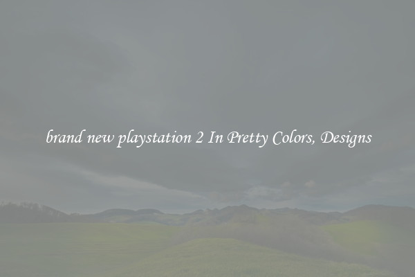 brand new playstation 2 In Pretty Colors, Designs