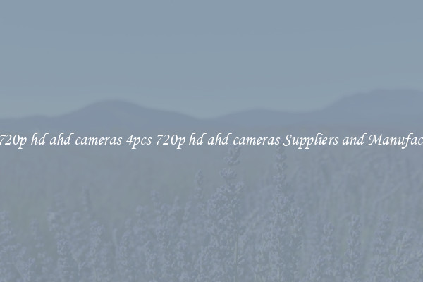 4pcs 720p hd ahd cameras 4pcs 720p hd ahd cameras Suppliers and Manufacturers