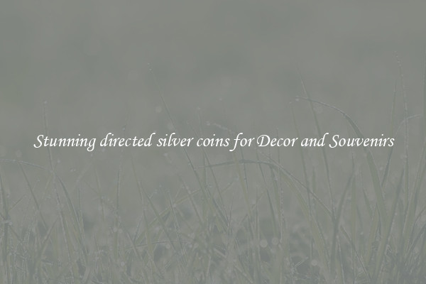 Stunning directed silver coins for Decor and Souvenirs