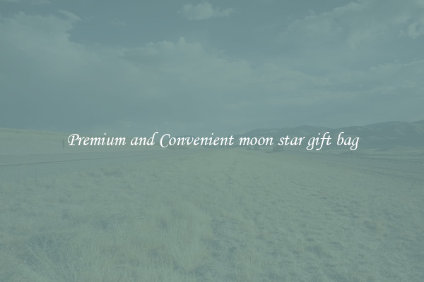 Premium and Convenient moon star gift bag