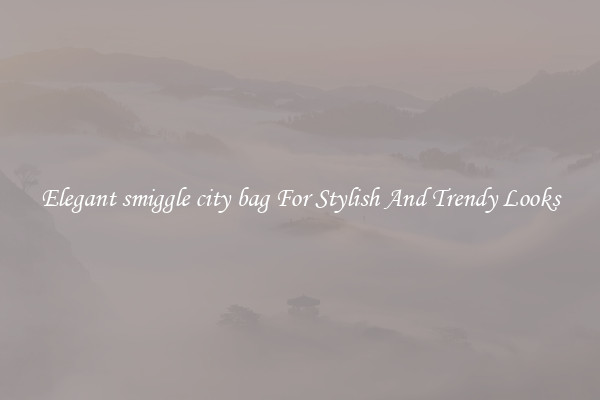 Elegant smiggle city bag For Stylish And Trendy Looks