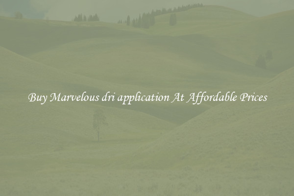 Buy Marvelous dri application At Affordable Prices