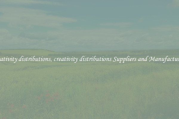 creativity distributions, creativity distributions Suppliers and Manufacturers