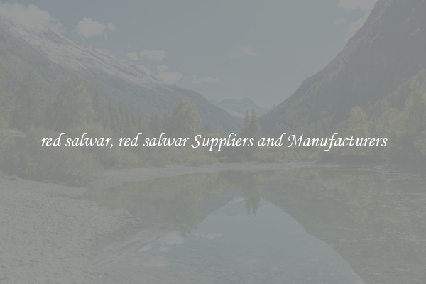 red salwar, red salwar Suppliers and Manufacturers