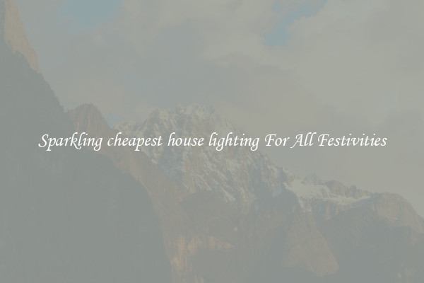 Sparkling cheapest house lighting For All Festivities